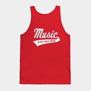 Music – Is My Only Drug (I Love Music / White) Tank Top